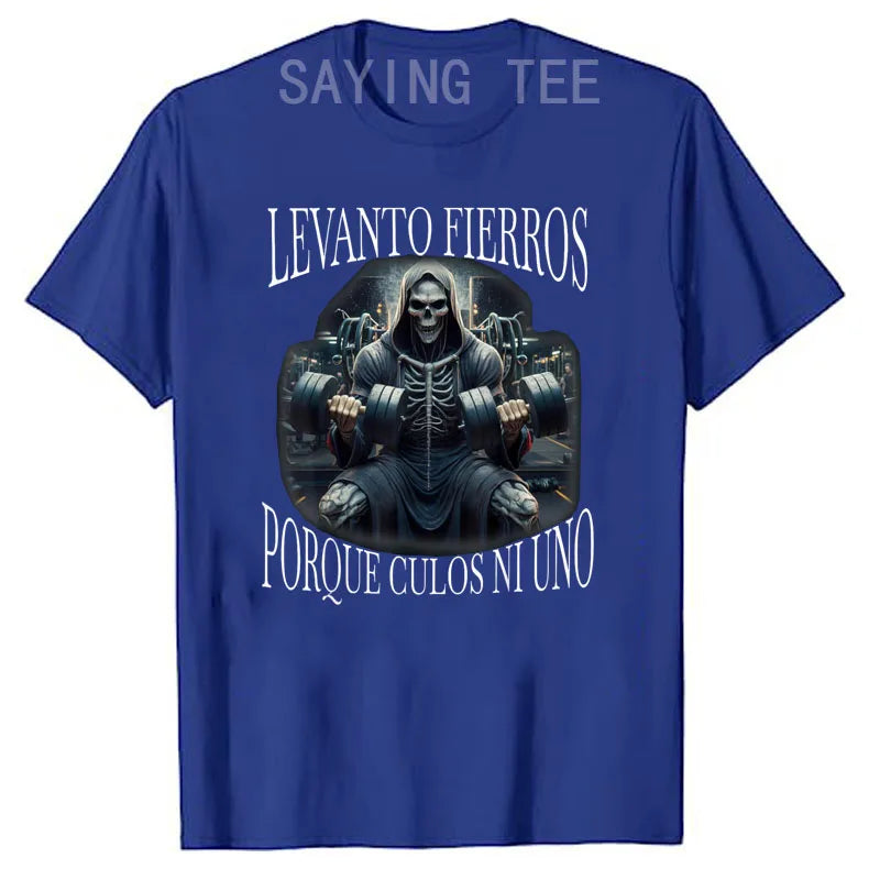 Levanto Fierros Porque: Calacas Chidas Gym T-Shirt Men's Fashion Skeleton Fitness Exercise Tee Tops Husband Daddy Novelty Gifts